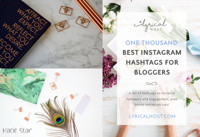Collage graphic with desk accessories and text: “One Thousand Best Instagram Hashtags for Bloggers. A list of hashtags to increase followers and engagement, plus bonus Instagram tips.”